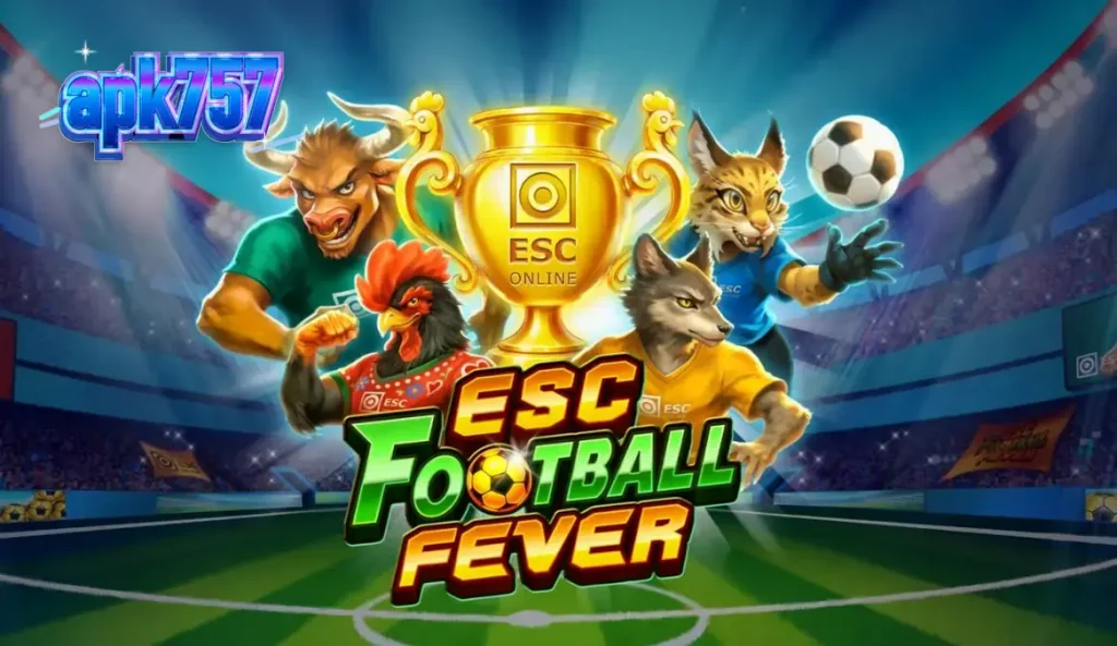 ESC Football Fever স্লট গেম: মেকানিক্স এবং খেলার নিয়মাবলী – apk757